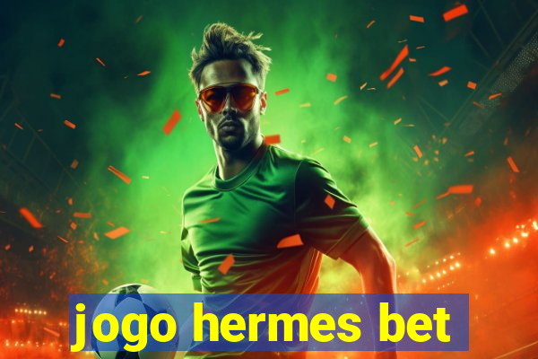 jogo hermes bet